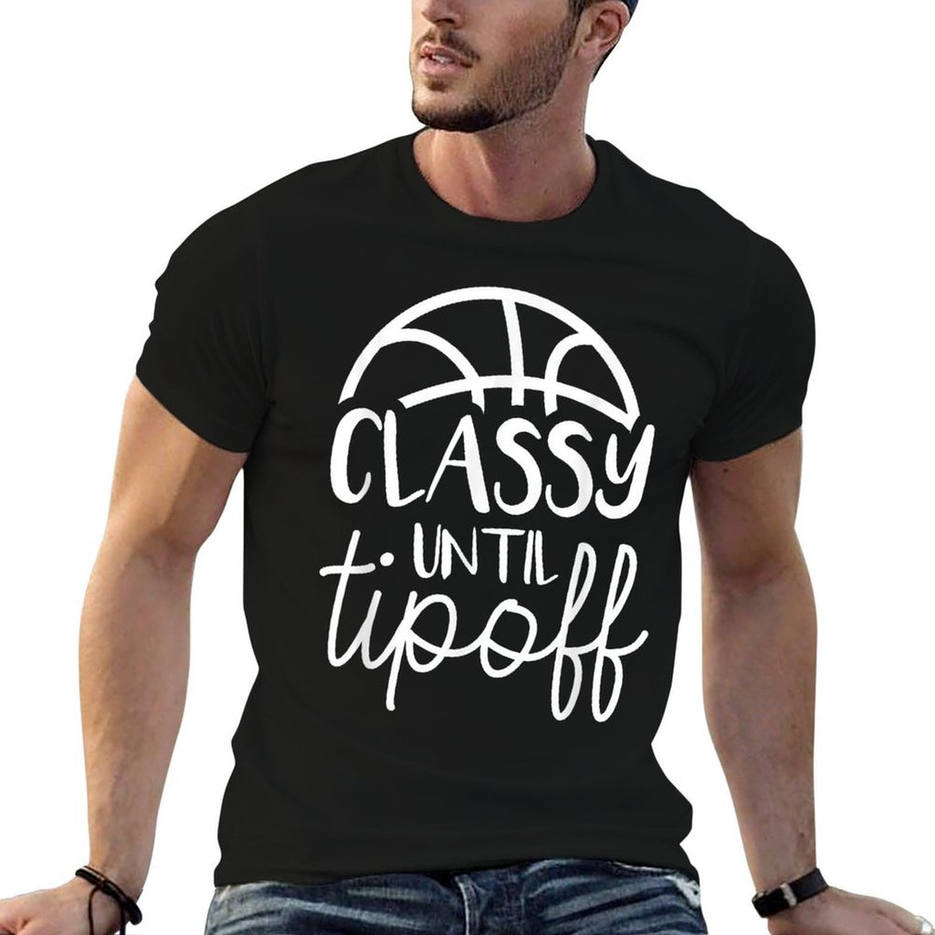 Basketball Mom Classy Until Tipoff Basketball For Women  Odor-resistant T-Shirt