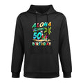 Aloha 50th Birthday Hawaiian Beach Tropical Theme Bday Versatile Streetwear Hoodie