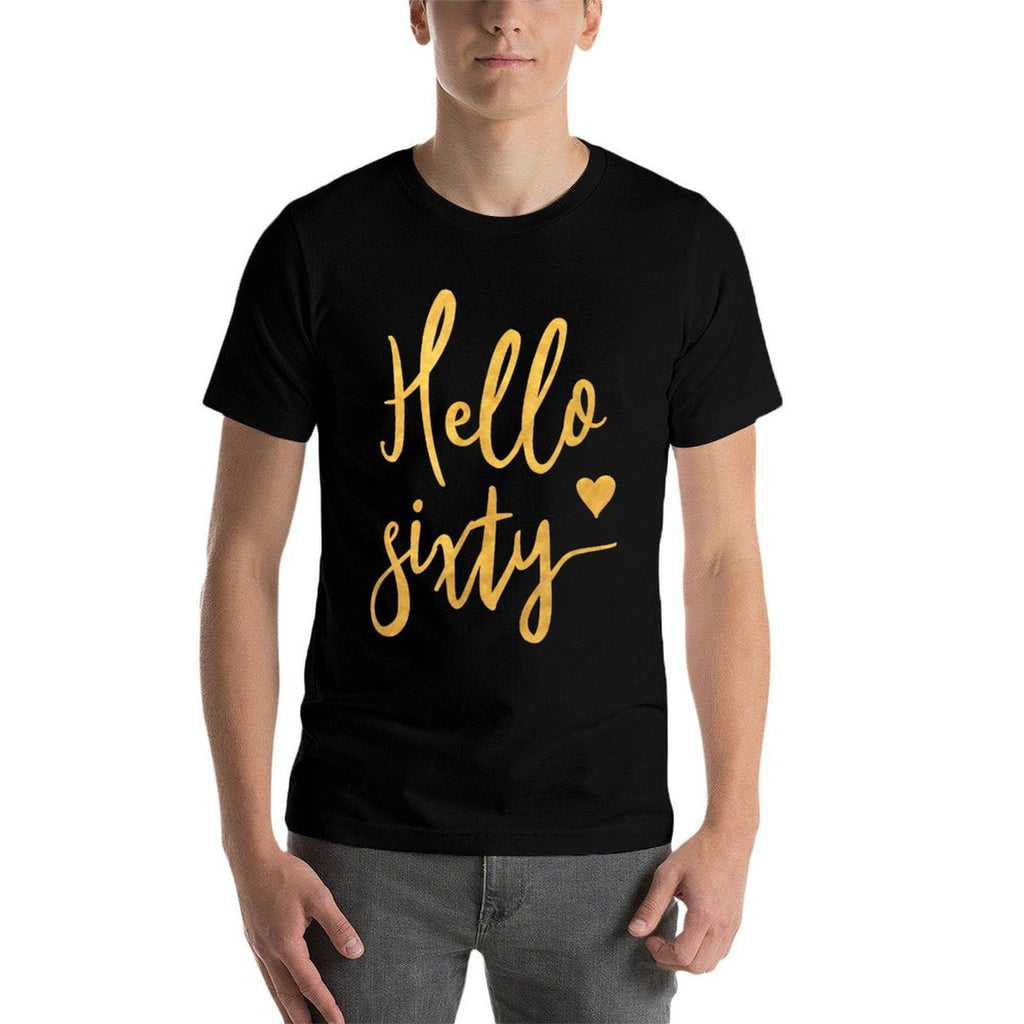 Hello Sixty 60th Birthday Gift Women  Relaxed-fit T-Shirt