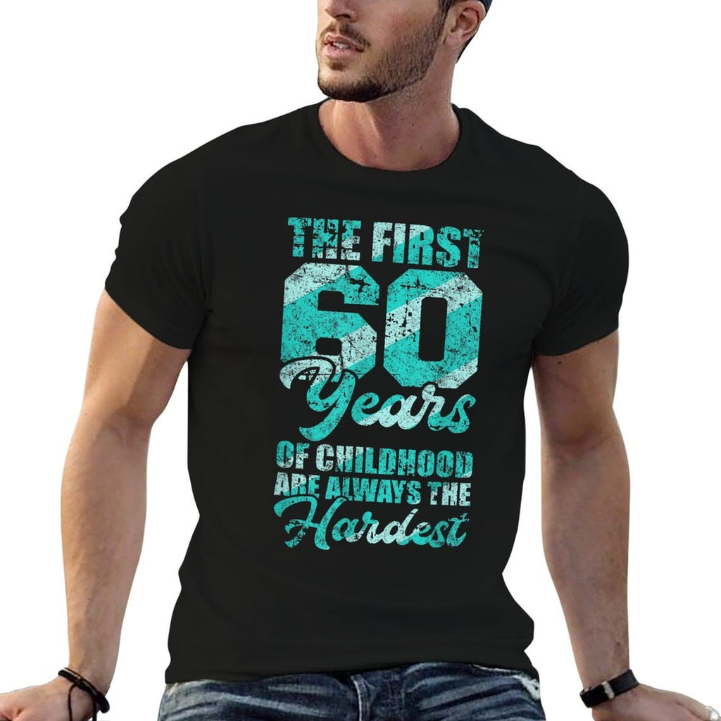 First 60 Years Of Childhood Are The Hardest 60th Birthday  Lightweight T-Shirt