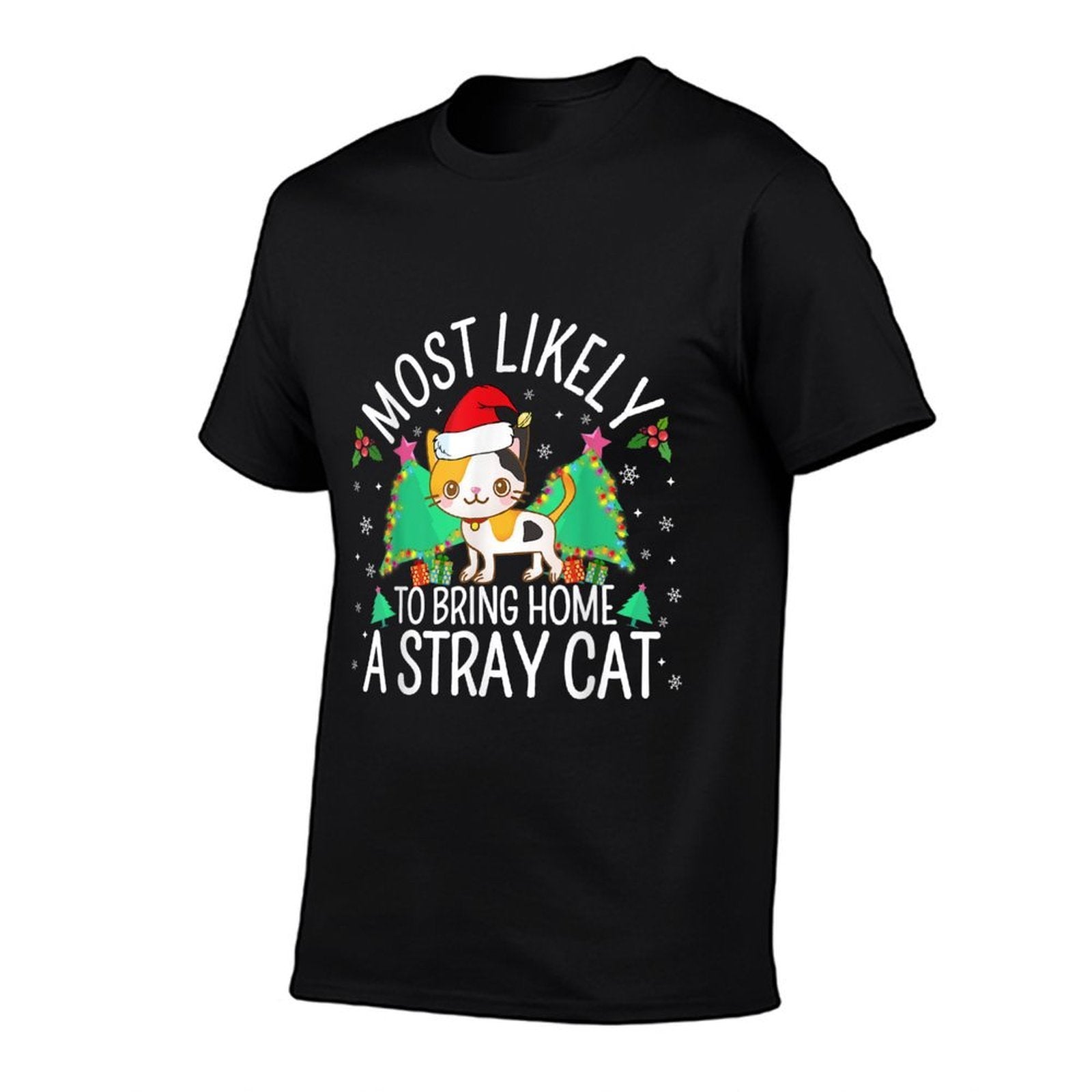 Most Likely To Bring Home A Stray Cat Lover Christmas Pajama Comfortable T-Shirt