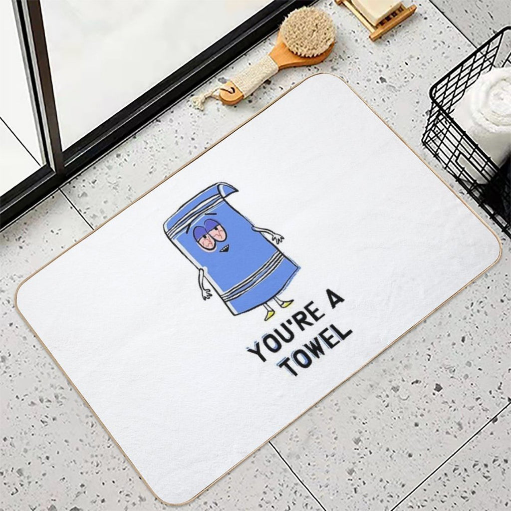 You're A Towelie  Pet-Safe Bath Mat