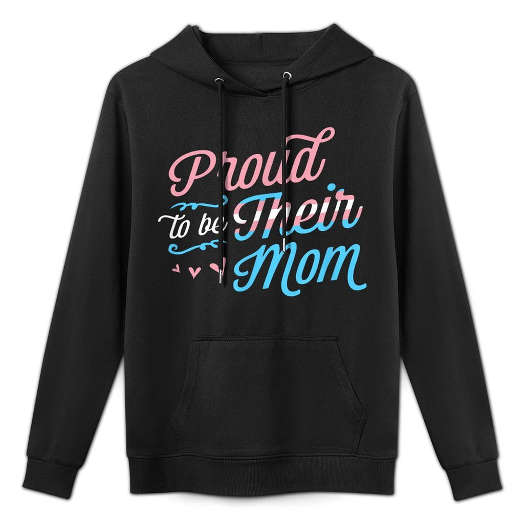 Proud To Be Their Mom LGBTQ Transgender Pride Parent Trans Shrink-Resistant Hoodie