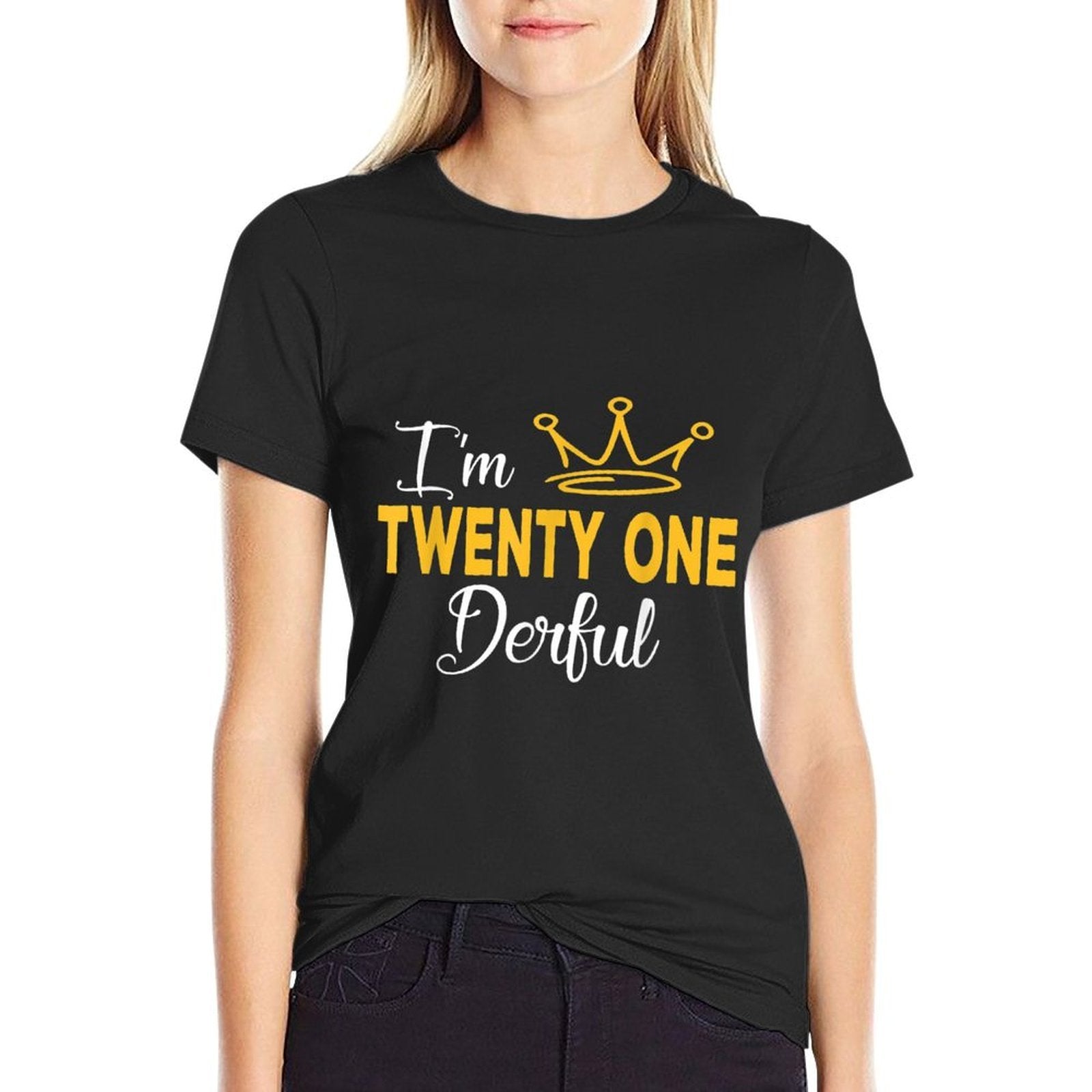 21 Year Old 21st Birthday Bday Twenty One Derful  Durable T-Shirt