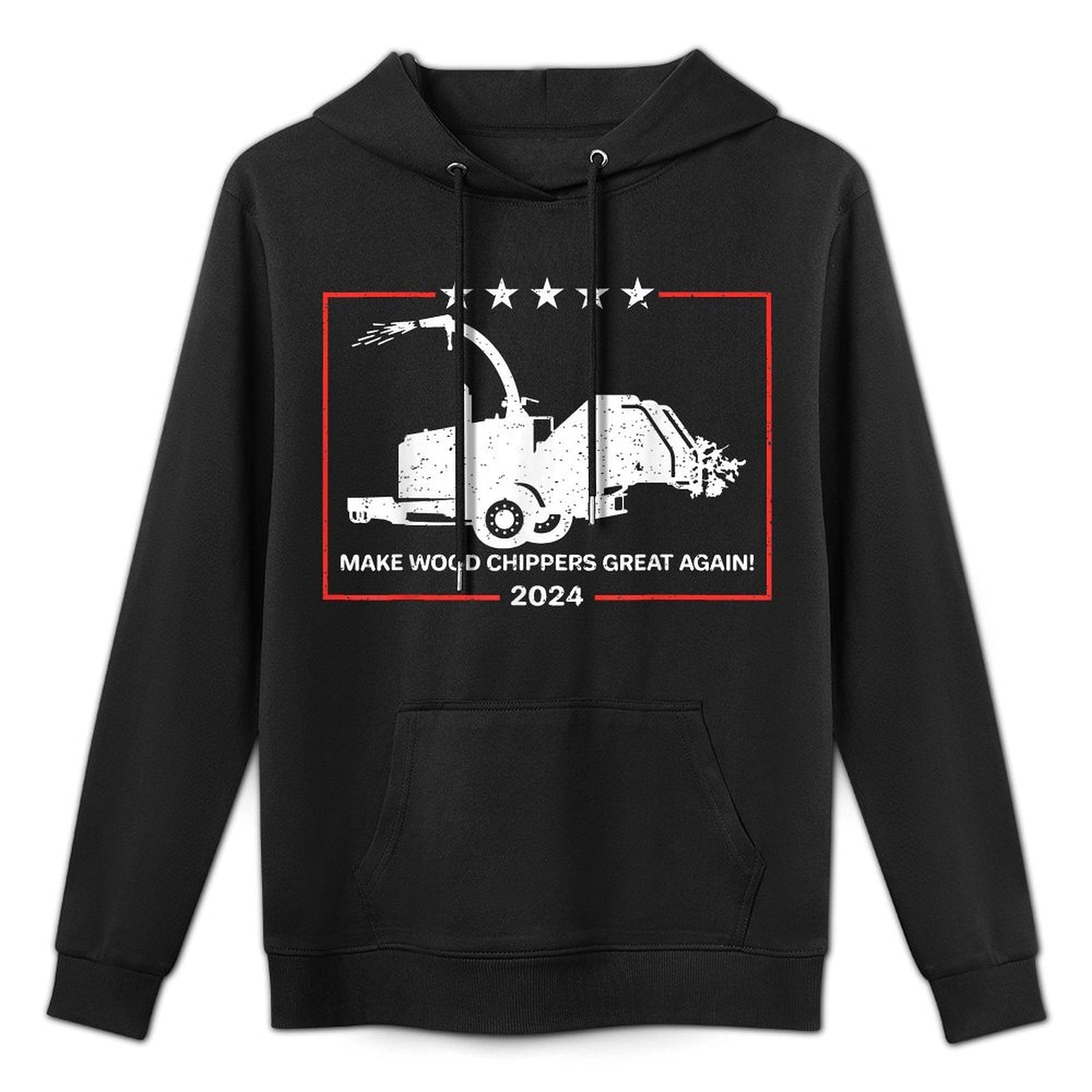 Make Wood Chippers Great Again 2024 Colorfast Hoodie