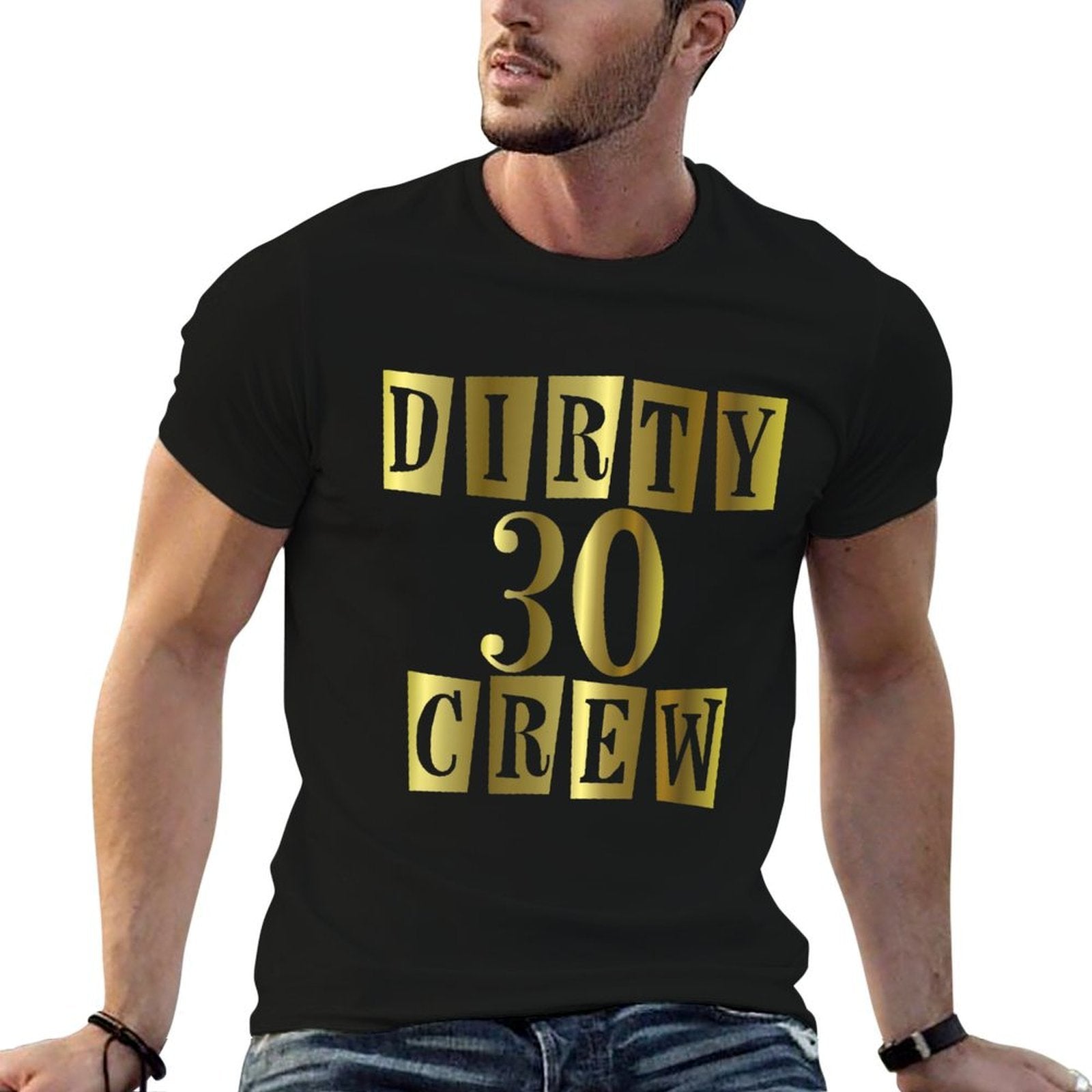 Dirty 30 Birthday Squad Born In Any Month  Quick-drying T-Shirt