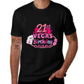 Womens Las Vegas Birthday Squad Girls 21st Birthday Comfortable T-Shirt