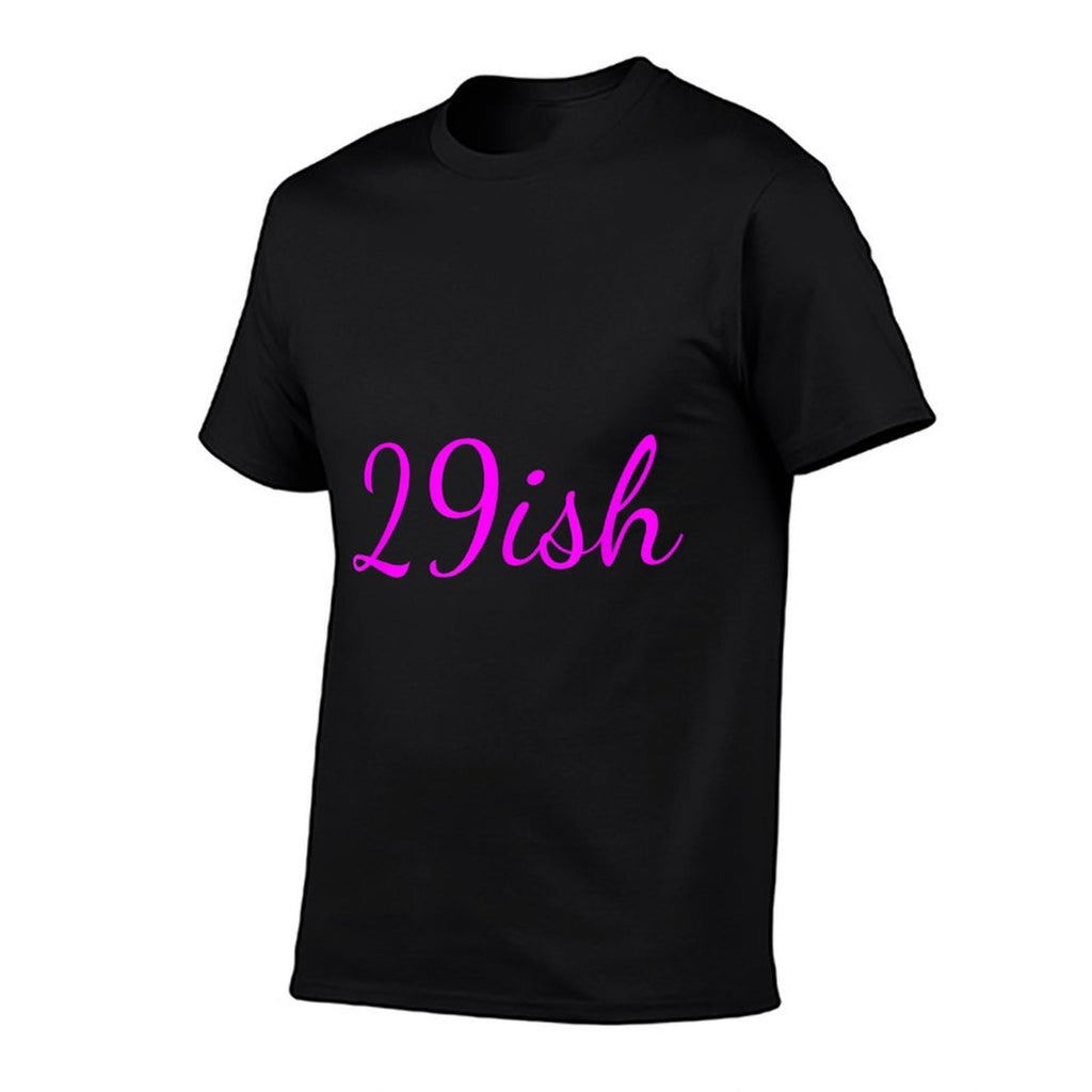 Funny 30th Birthday, 29ish 30 Years Old  Slim-fit Cut T-Shirt