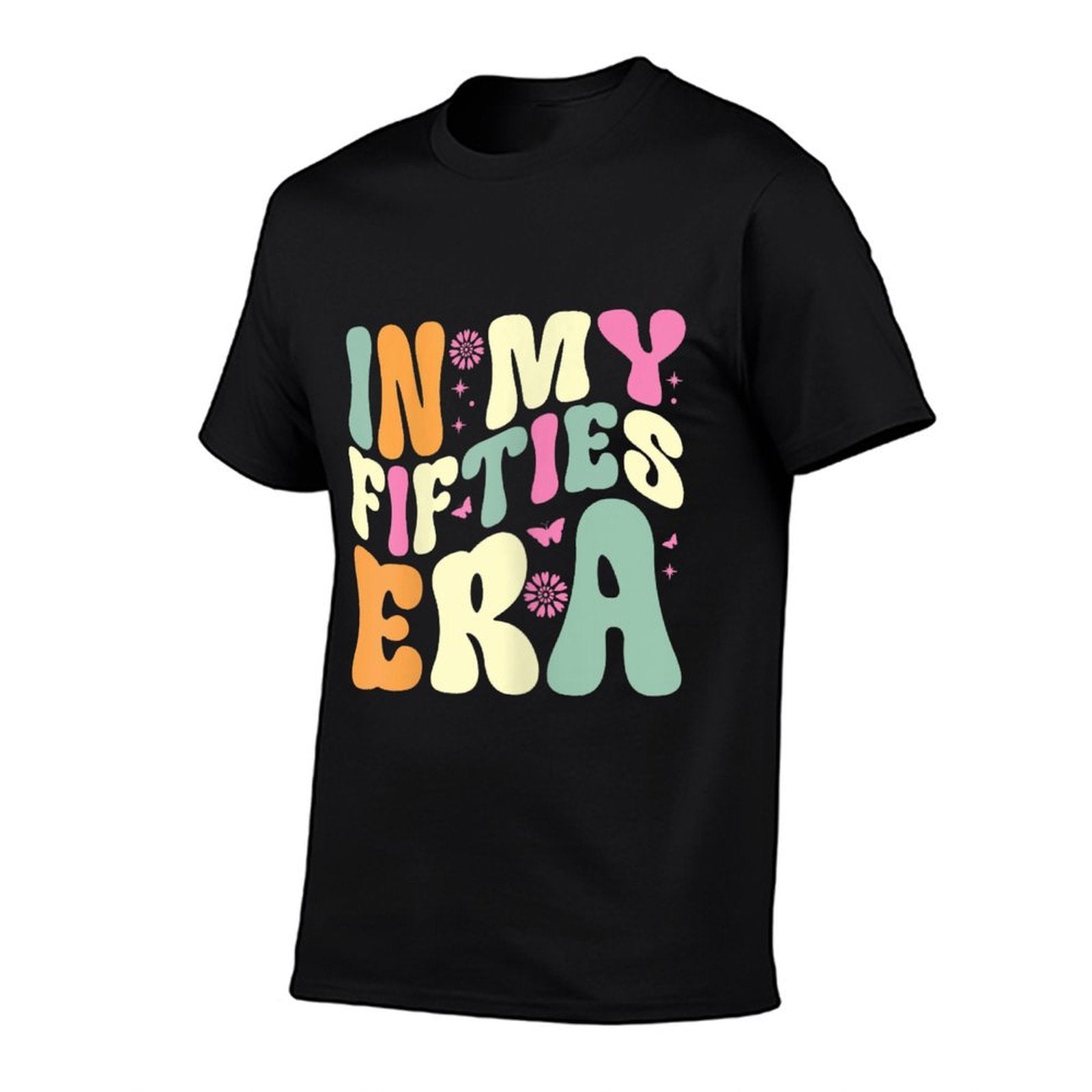 50th Birthday Gifts for Her in My Fifties Era  Relaxed-fit T-Shirt