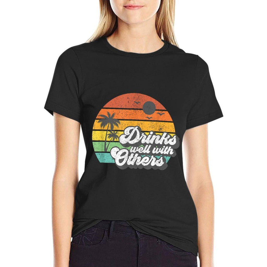 Drinks Well With Others Funny Retro Beach Summer Women Gift  Soft T-Shirt