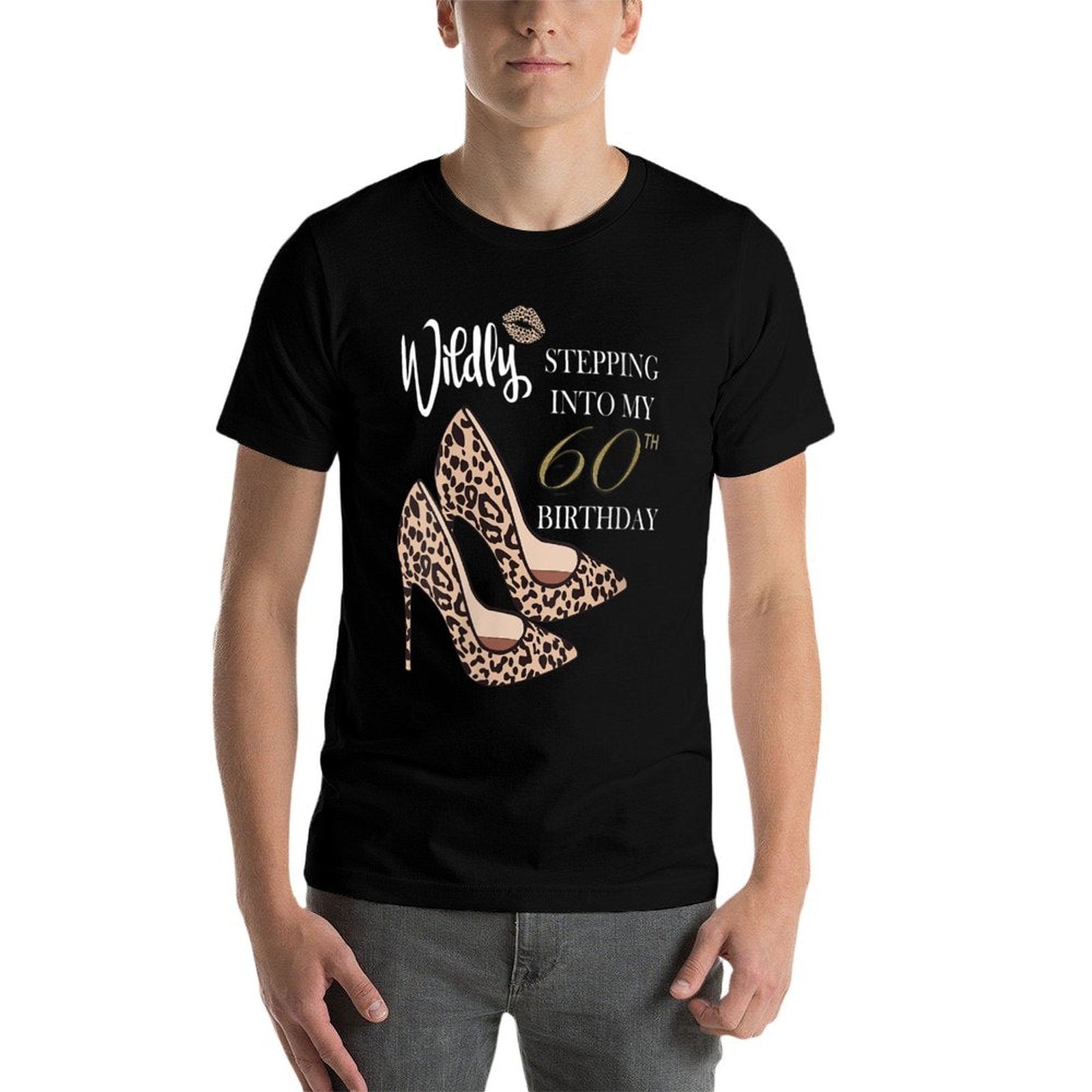 Womens Stepping Into My 60th Birthday Leopard Print Cheetah Heels  High-quality Stitching T-Shirt