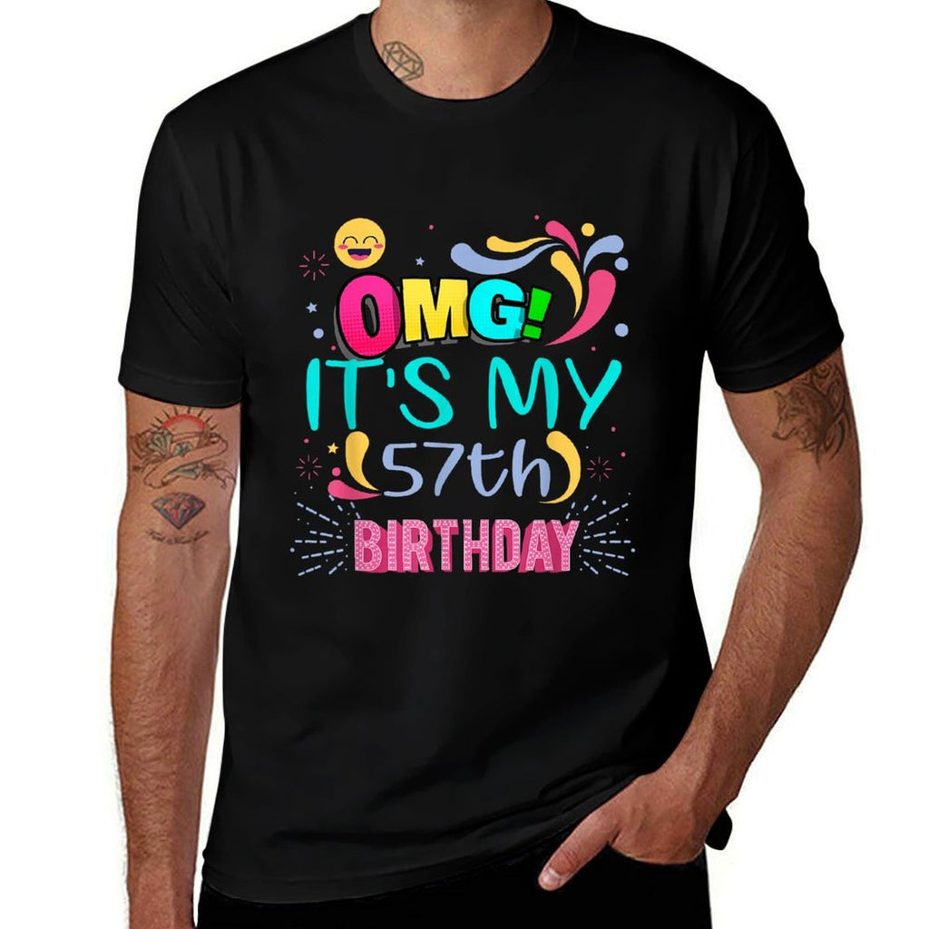 OMG! It's My 57th Birthday Gift for 57 Years Old Birthday  Easy-care T-Shirt