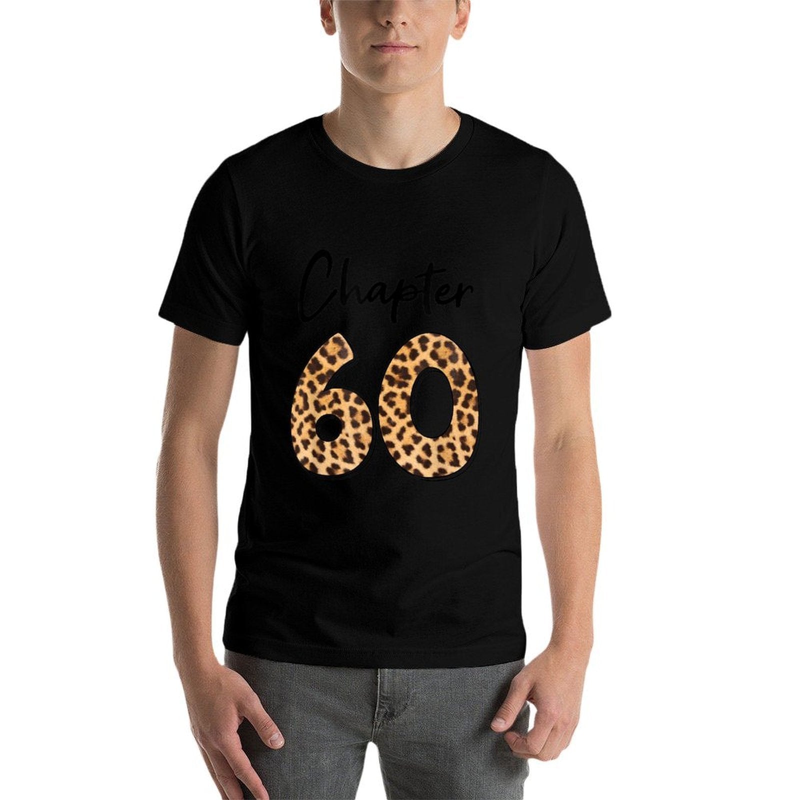 Chapter 60 Year Old 60th Birthday Shirt  High-quality Stitching T-Shirt
