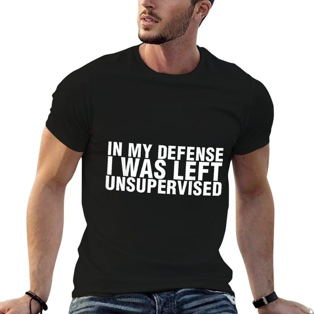 Funnys For Men Sarcastic Tee In My Defense I Was Left Unsupervised Unisex-Adults Black Small  Relaxed-fit T-Shirt