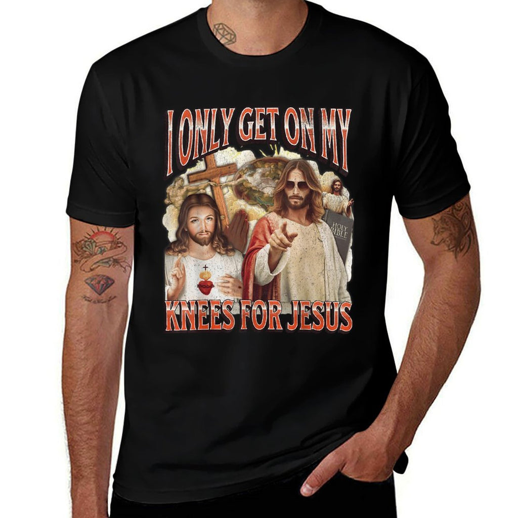 I Only Get On My Knees For Jesus Funny Offensive Adult Humor  Rolled Sleeves T-Shirt
