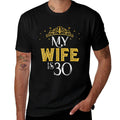 My Wife Is 30 Years Old 1993 30th Birthday Gifts  High-quality Stitching T-Shirt