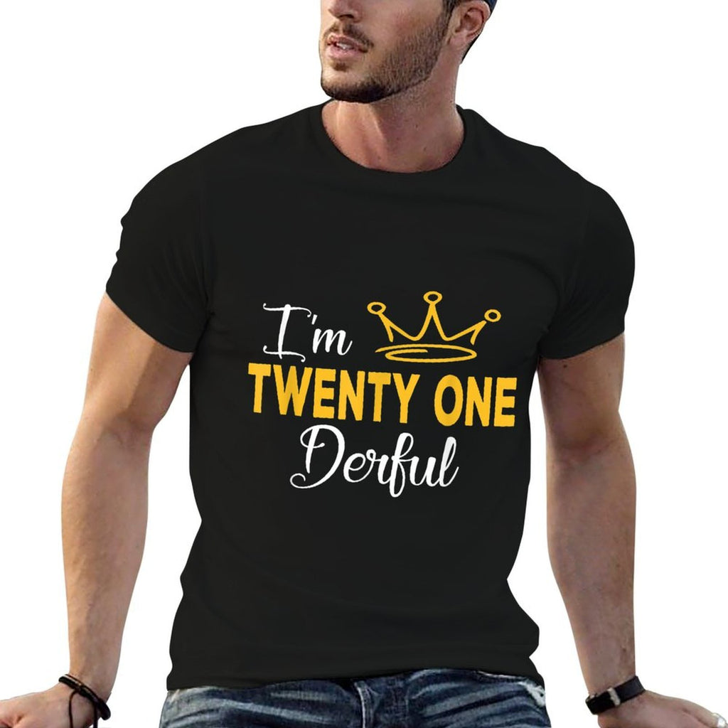 21 Year Old 21st Birthday Bday Twenty One Derful  Durable T-Shirt