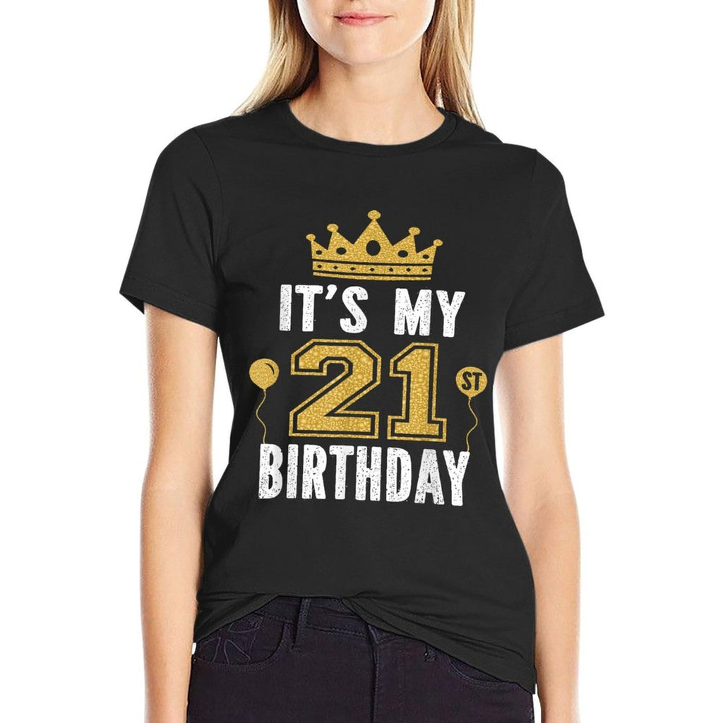It's My 21st Birthday Gift For 21 Years Old Man And Woman  Graphic-printed T-Shirt
