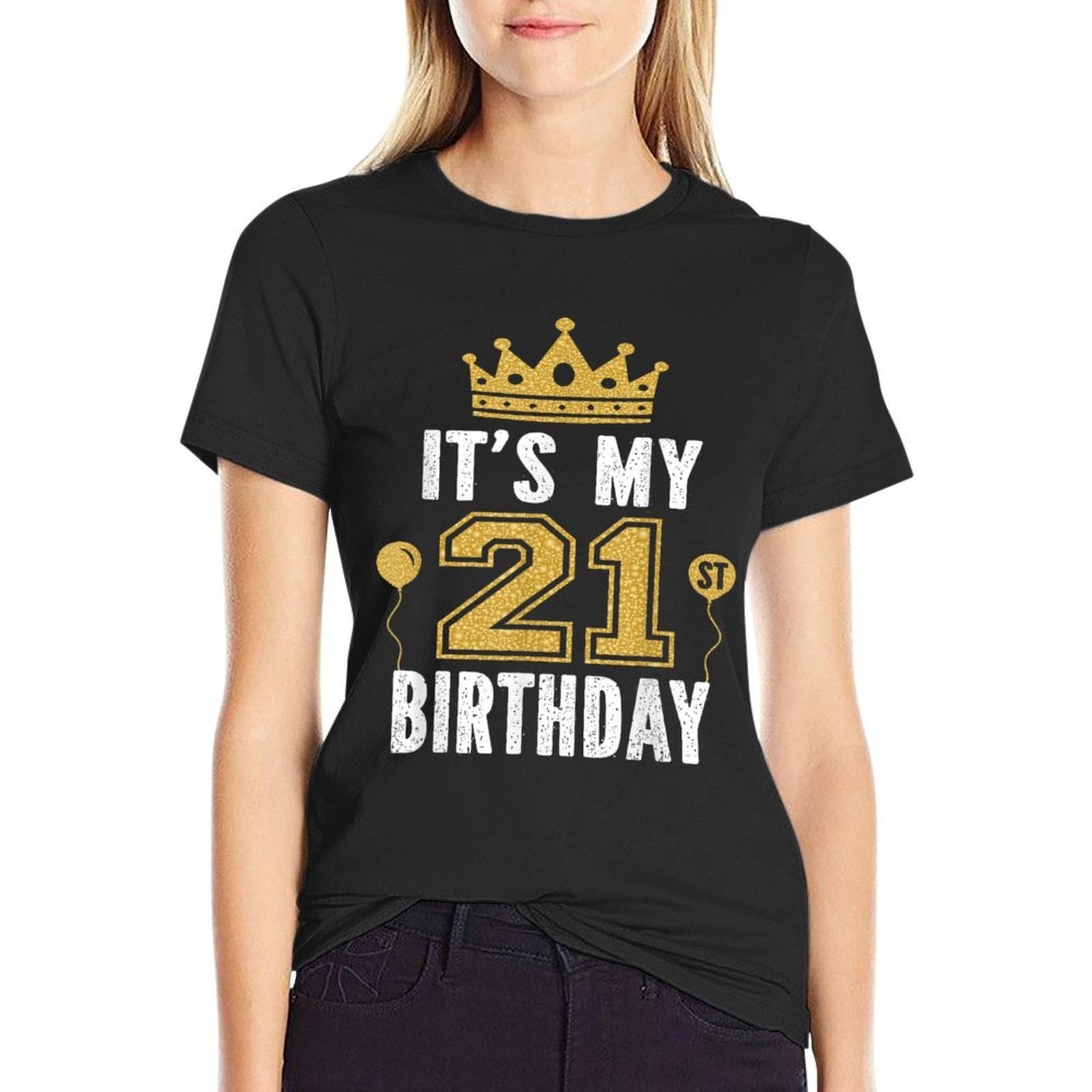 It's My 21st Birthday Gift For 21 Years Old Man And Woman  Graphic-printed T-Shirt