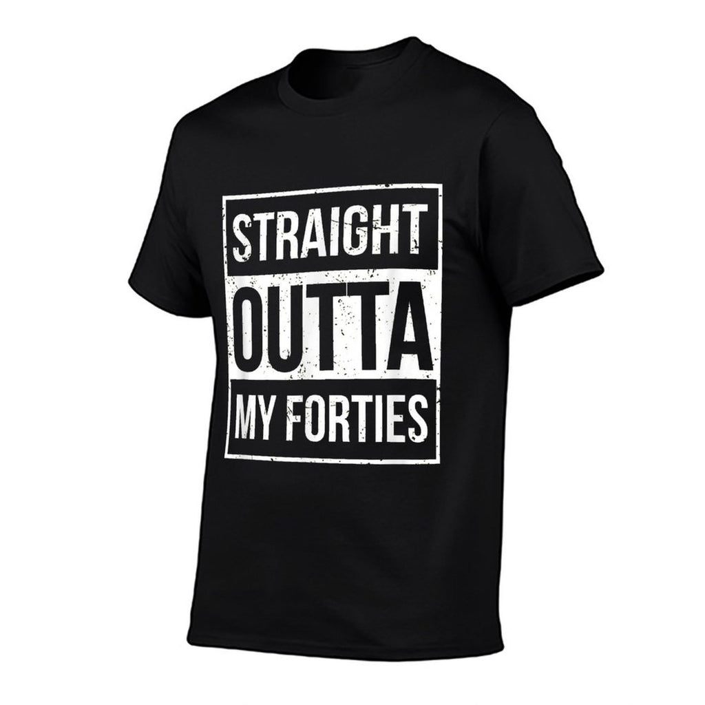 Straight Outta My Forties Funny 50th Birthday Gift  Versatile T-Shirt