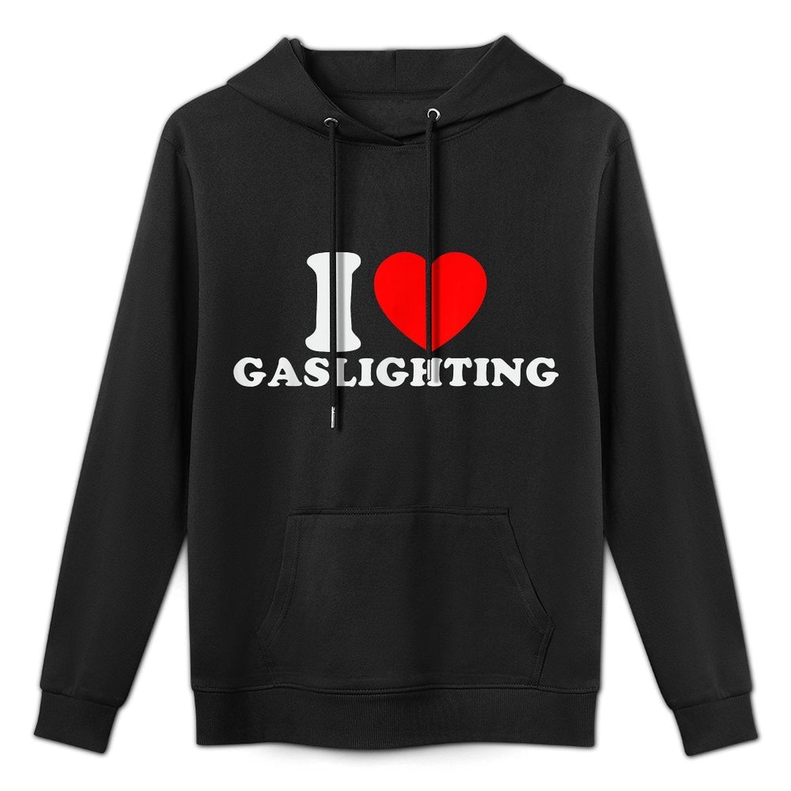 I Love Gaslighting Funny I Heart Gaslighting Gaslight Lover Kangaroo Pocket Hoodie