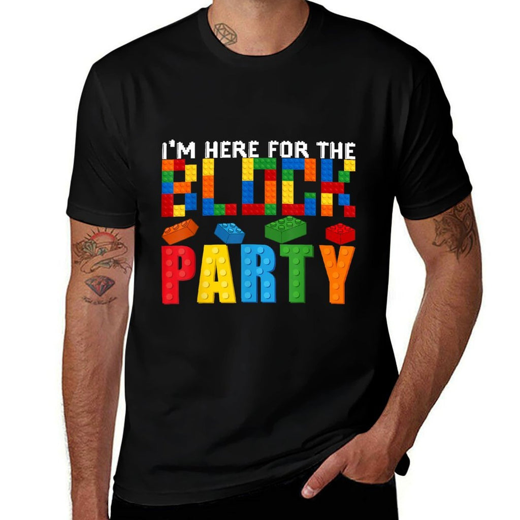 I'm Here For The Block Building Party Funny Birthday Boy  Versatile T-Shirt