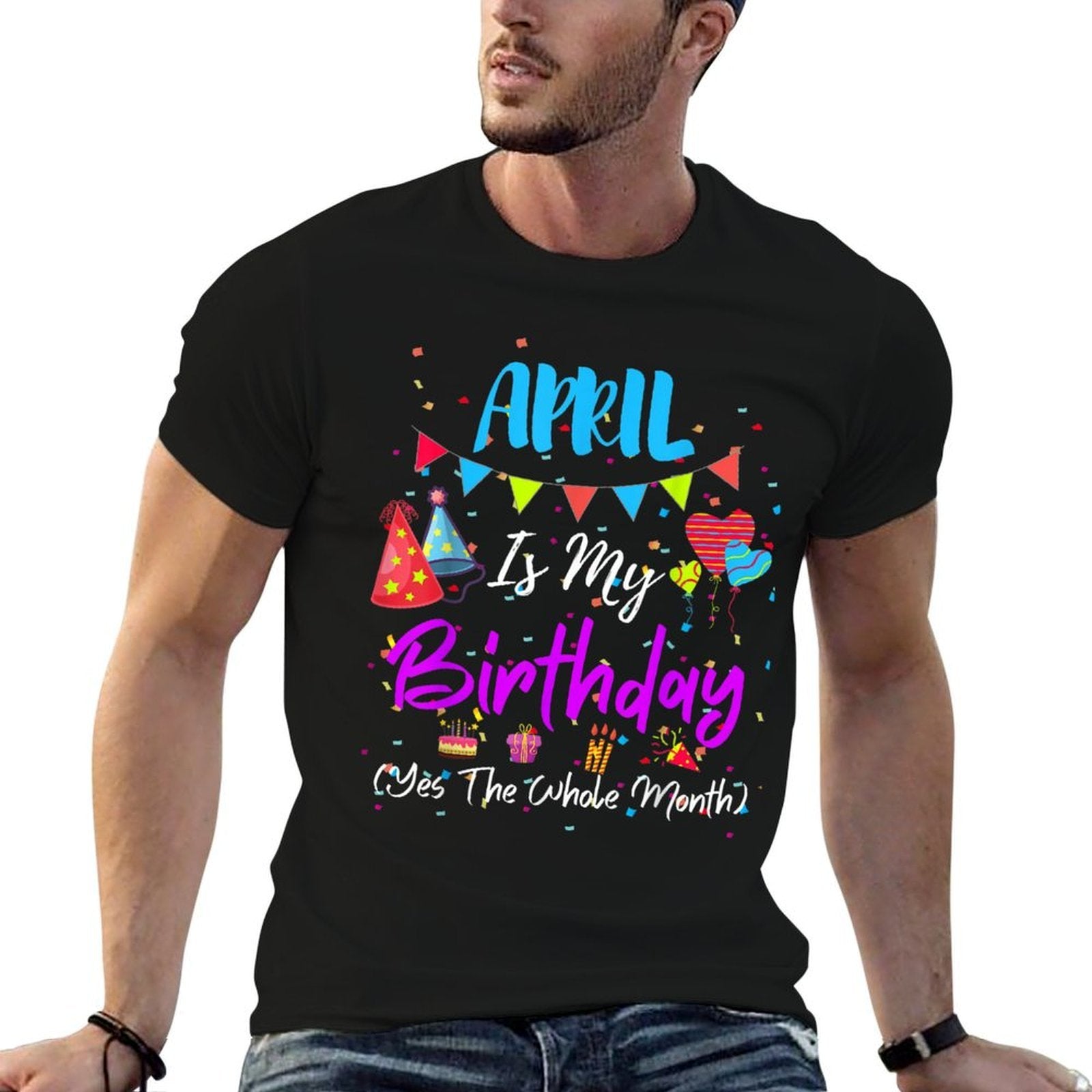 April Is My Birthday The Whole Month April Birthday  Summer-ready Fabric T-Shirt