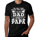 The Only Thing Better Than Having You As My Dad  Vintage-inspired T-Shirt