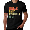 Husband Daddy Protector Hero Men Dad Fathers Day  Versatile T-Shirt