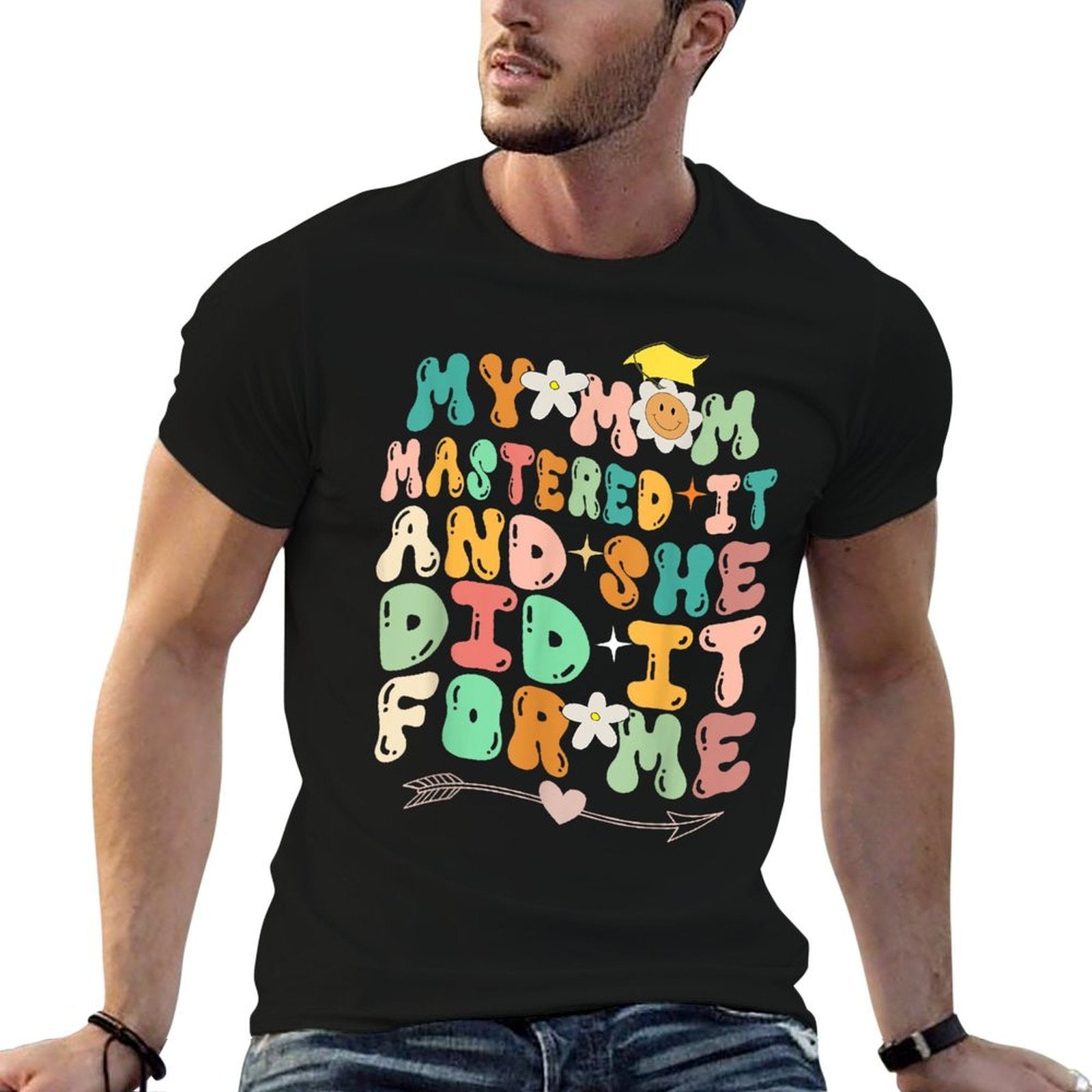 My Mom Mastered It And She Did It For Me Graduation Outfit  Relaxed-fit T-Shirt