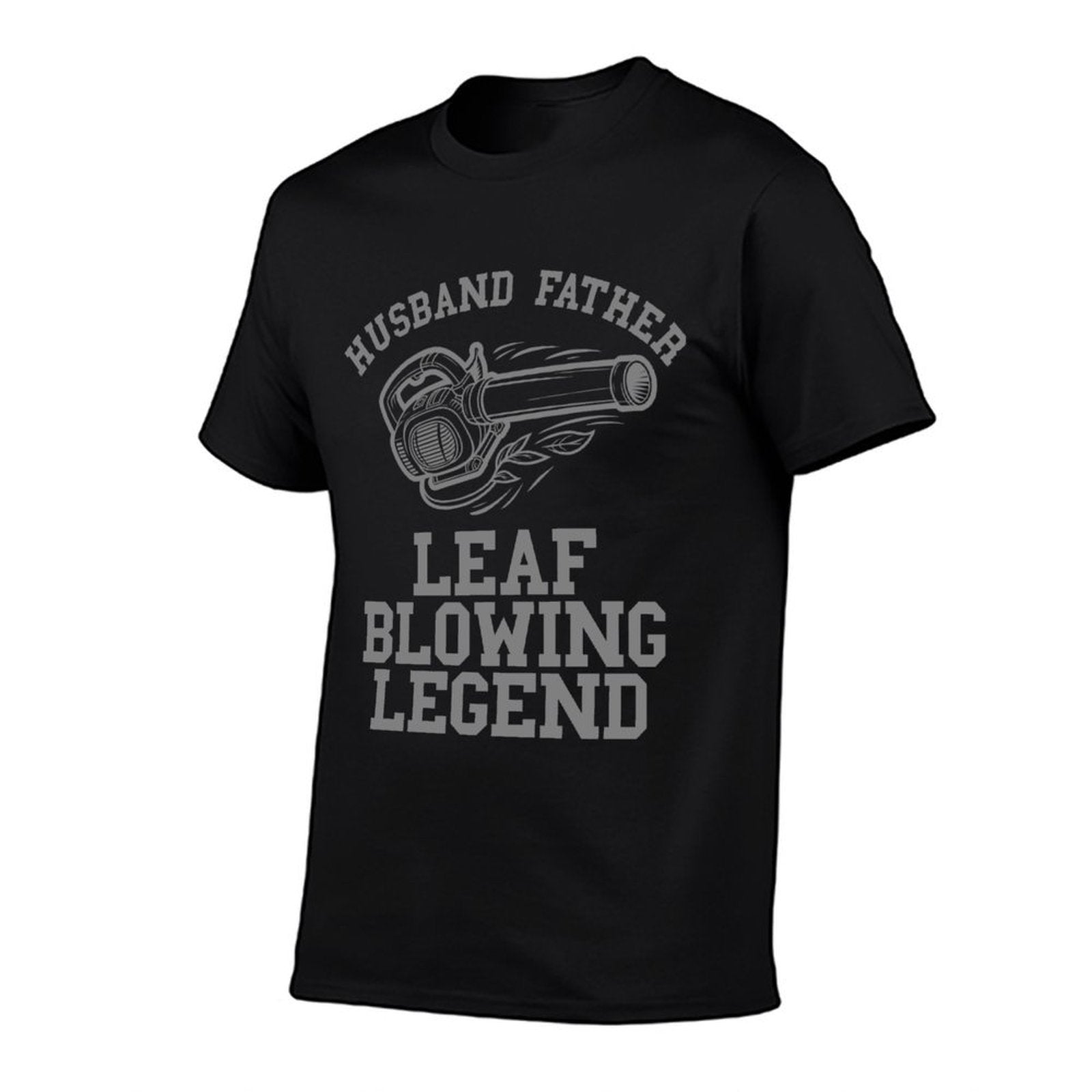 Leaf Blowing Legend Landscaping Dads Lawn Care Yard Leaves Comfortable T-Shirt