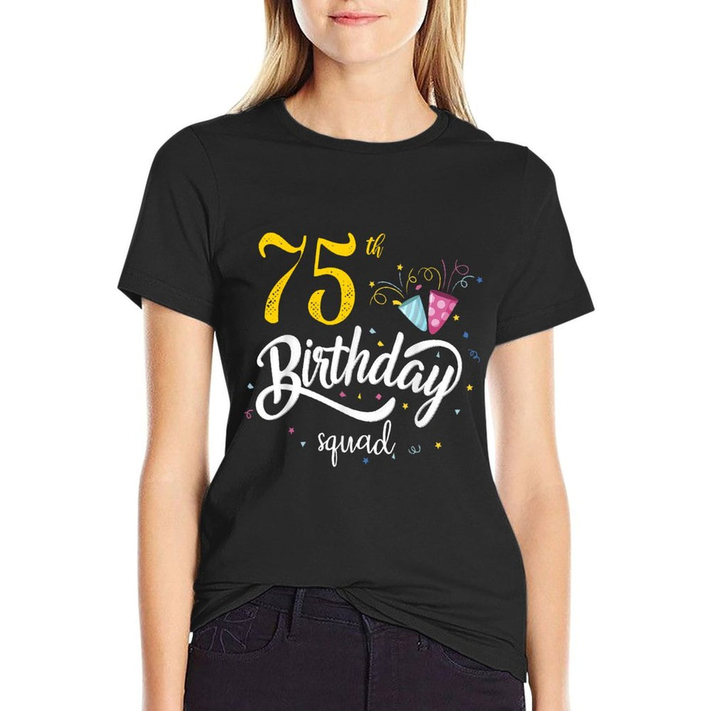 75th Birthday Squad 75 Party Crew Group Friends BDay Gifts  Relaxed-fit T-Shirt