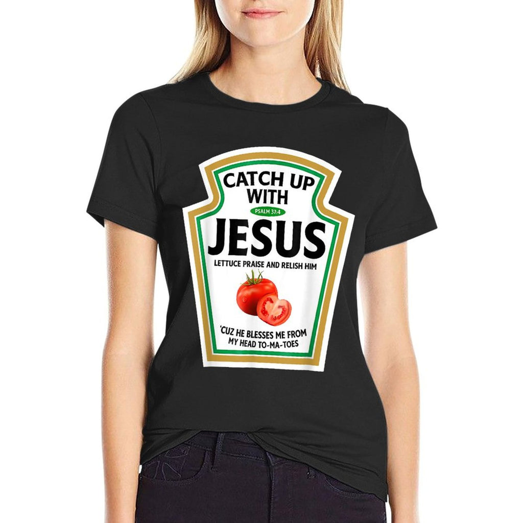 Catch Up With Jesus Ketchup Funny Christian Ketchup  Cotton T-Shirt