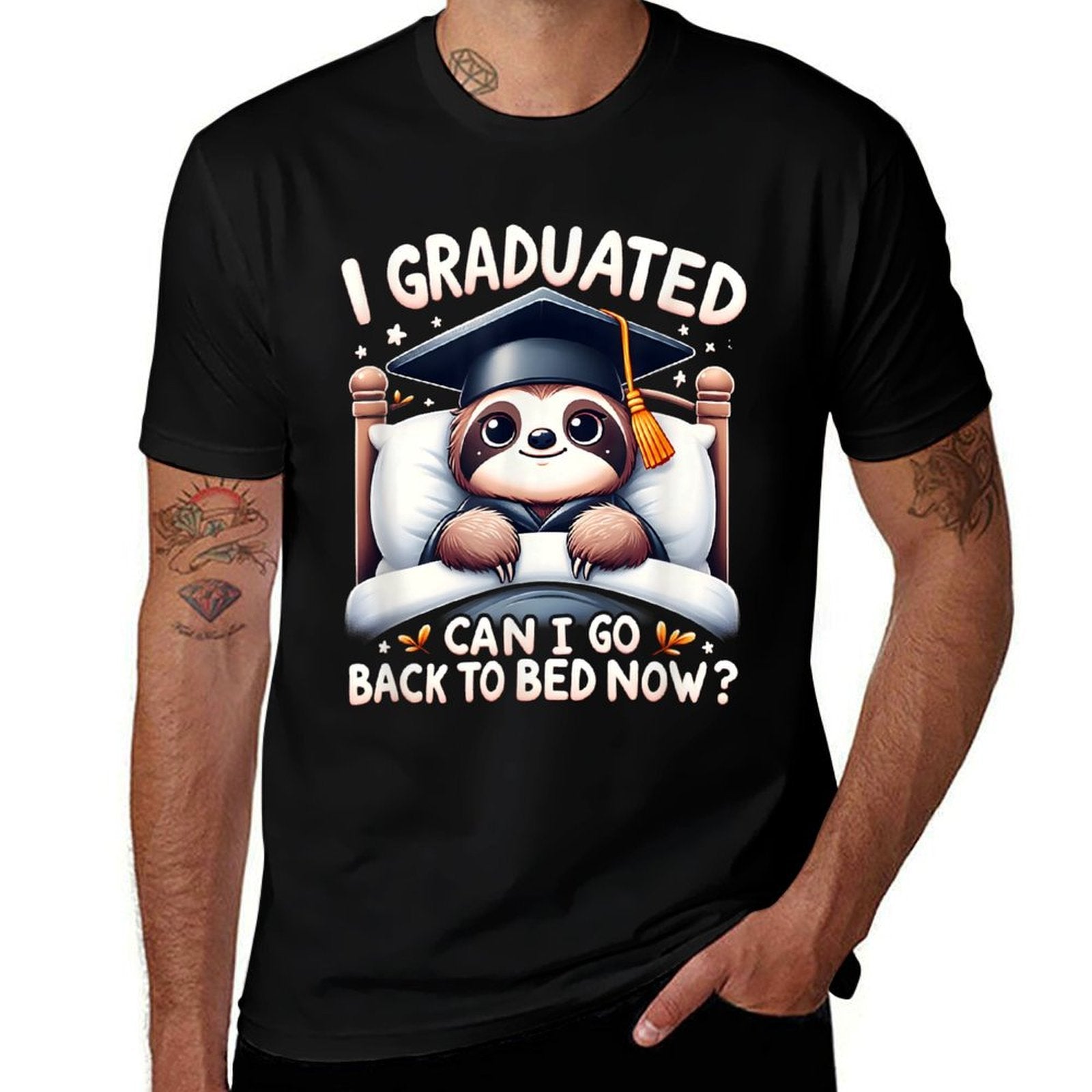 Graduation Sloth I Graduated Can I Go Back To Bed Now  Wrinkle-resistant T-Shirt