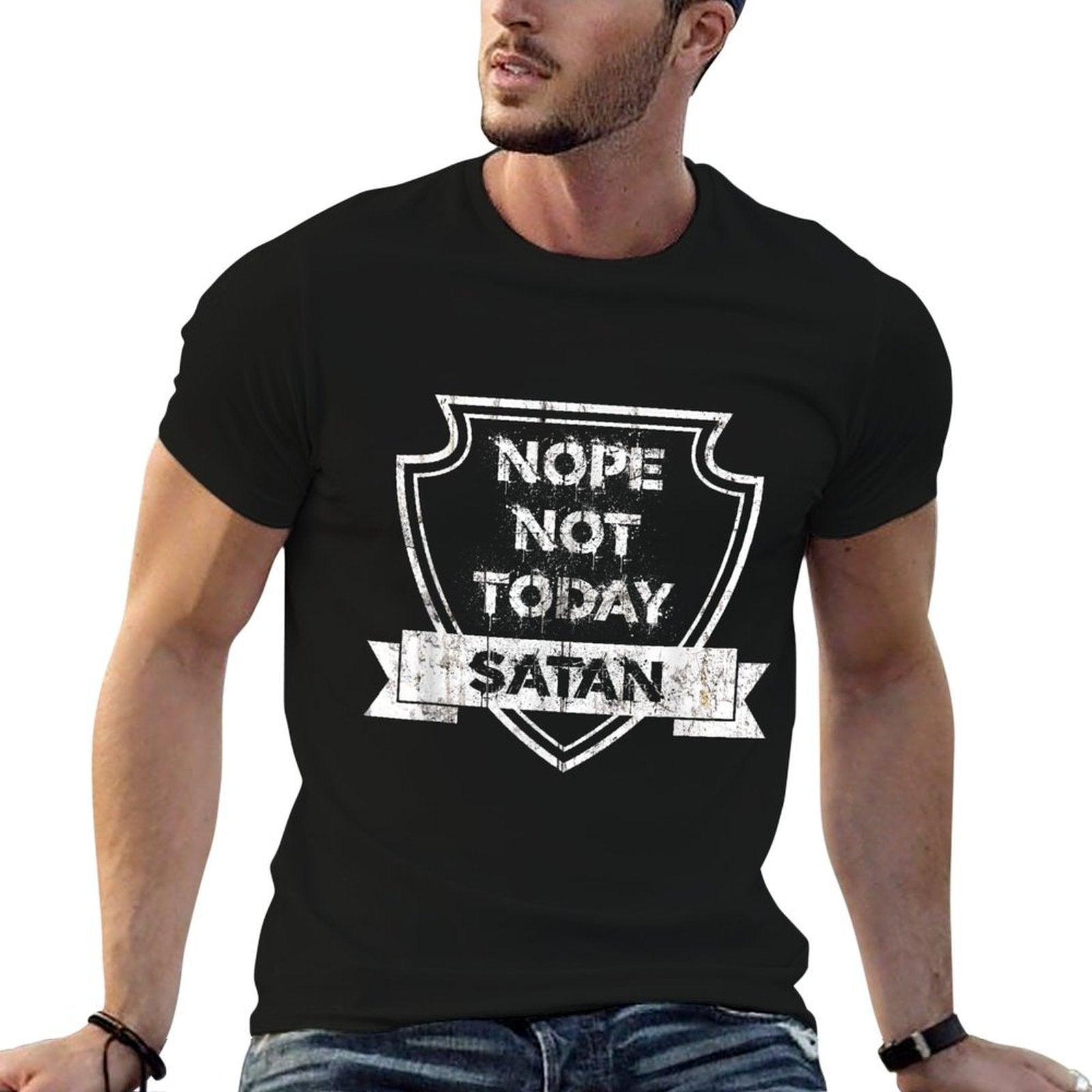 Nope Not Today Satan T  Versatile T-Shirt