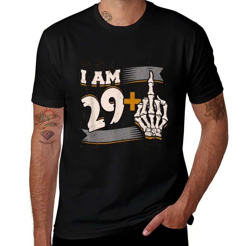 I Am 29 Plus Middle Finger Skeleton Bone 30th Birthday Comfortable T-Shirt