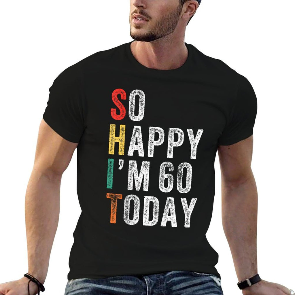 So Happy I'm 60 Today Funny 60th Birthday  Trendy Pattern T-Shirt