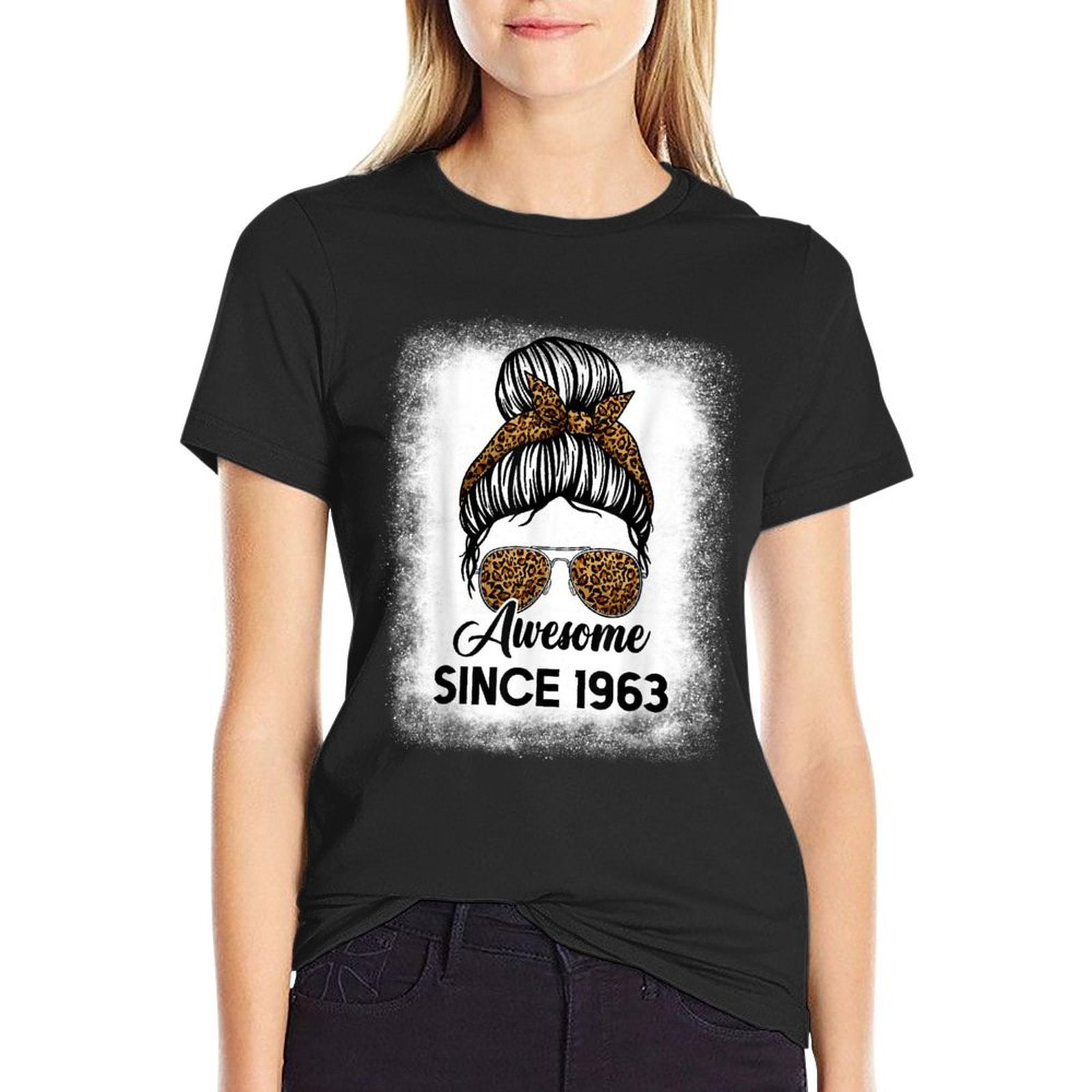 60th Birthdays For Women, Awesome Since 1963 Messy Bun  High-quality Stitching T-Shirt
