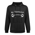 My Therapist (Barbell) Funny Workout Weight Lifting Tshirts Unisex Design Hoodie