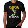 The Worst Day Of Fishing Beats The Best Day Of Withdrawing  Easy-care T-Shirt