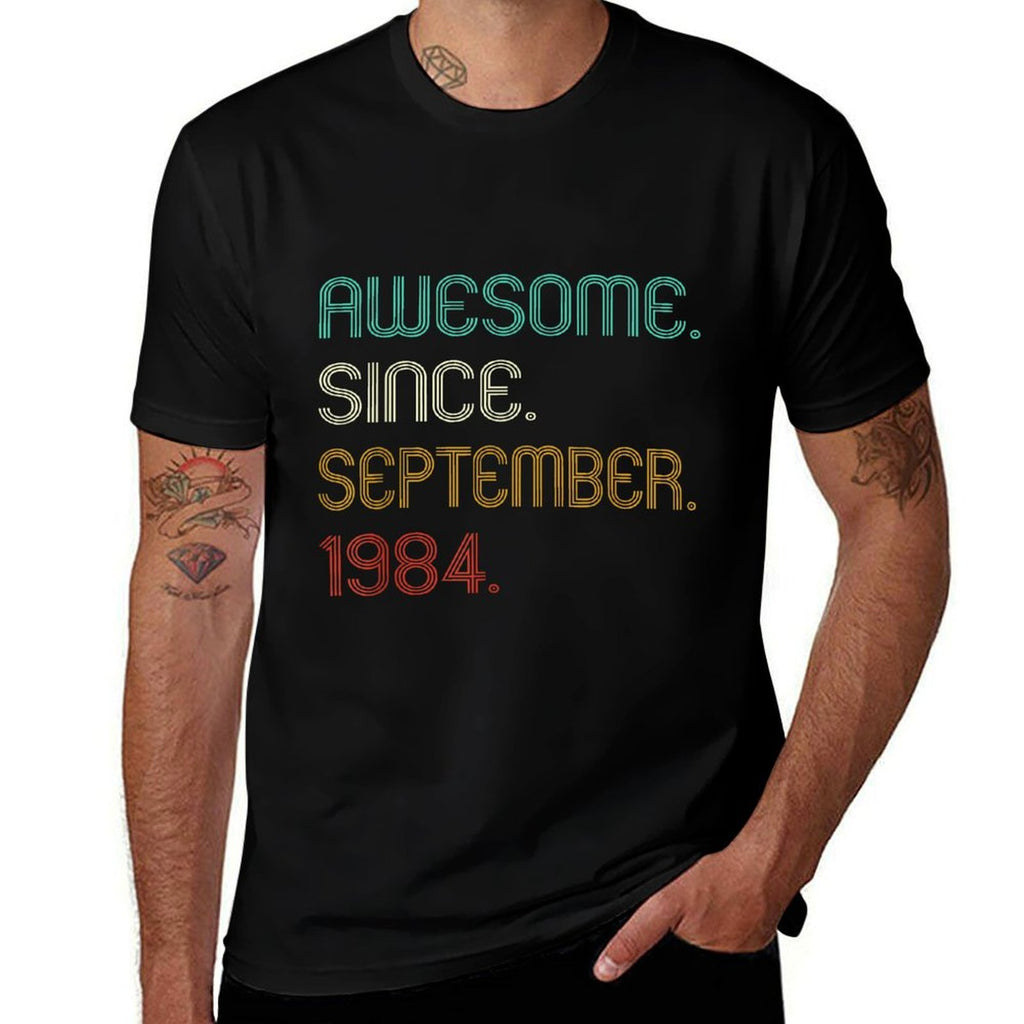 40 Years Old Awesome Since September 1984 40th Birthday  Easy-care T-Shirt