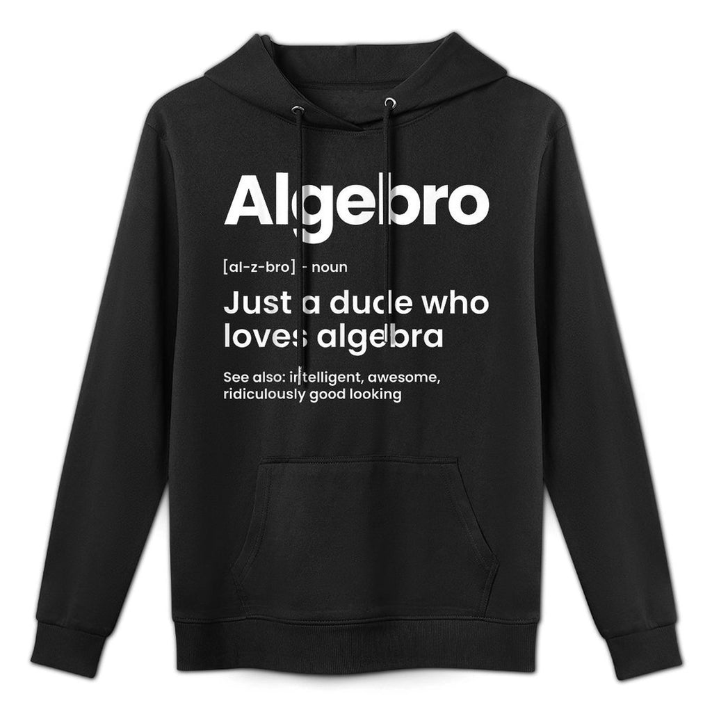 Math Lover Funny Algebro Definition Algebra Teacher Student for Men Women Layering Staple Hoodie