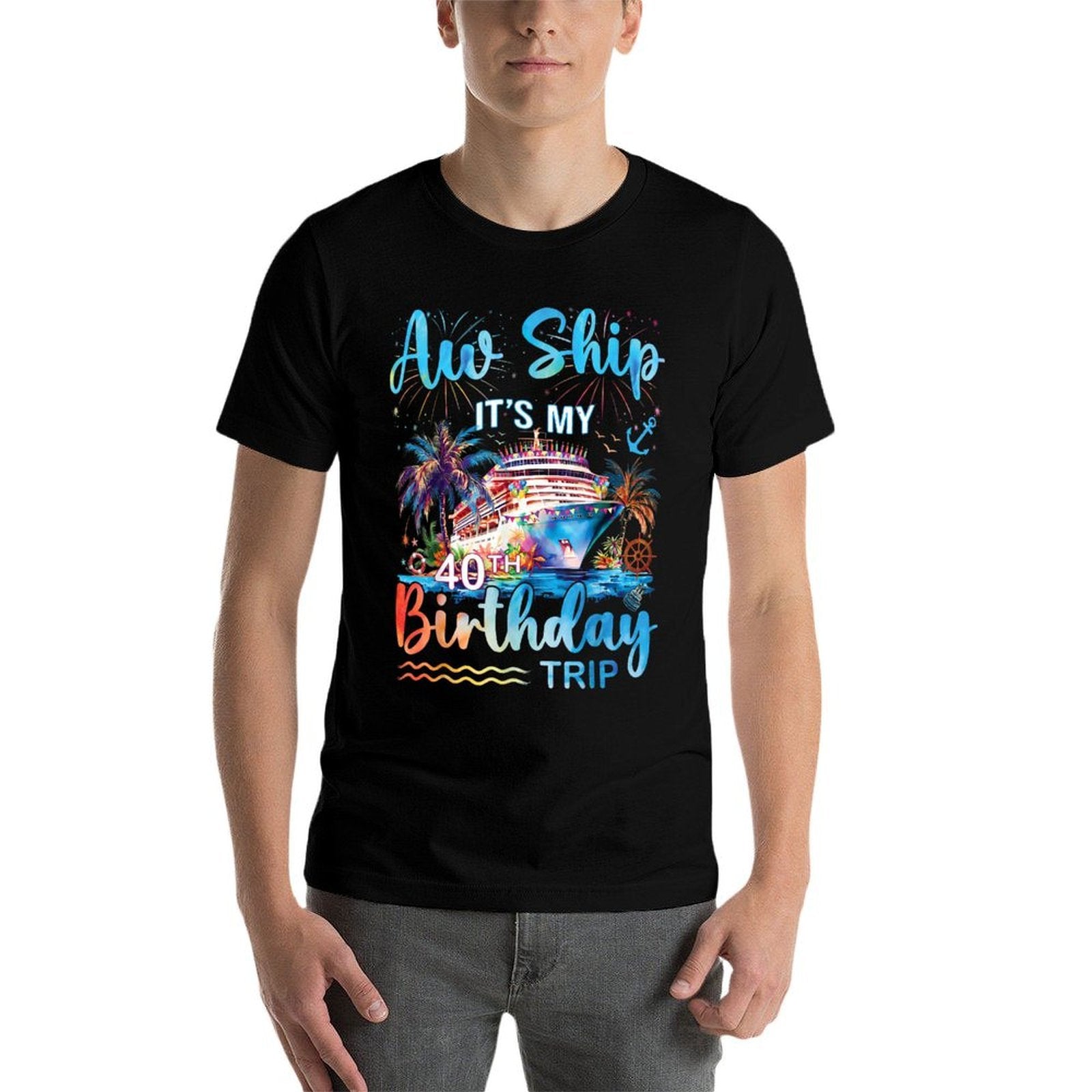 Aw Ship It's My 40th Birthday Cruise Trip Vacation Party  Relaxed-fit T-Shirt