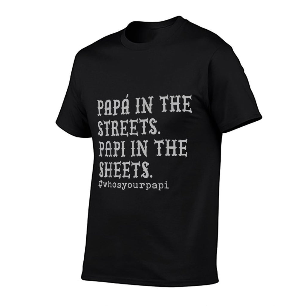 Papá In The Streets Papi In The Sheets  Graphic-printed T-Shirt