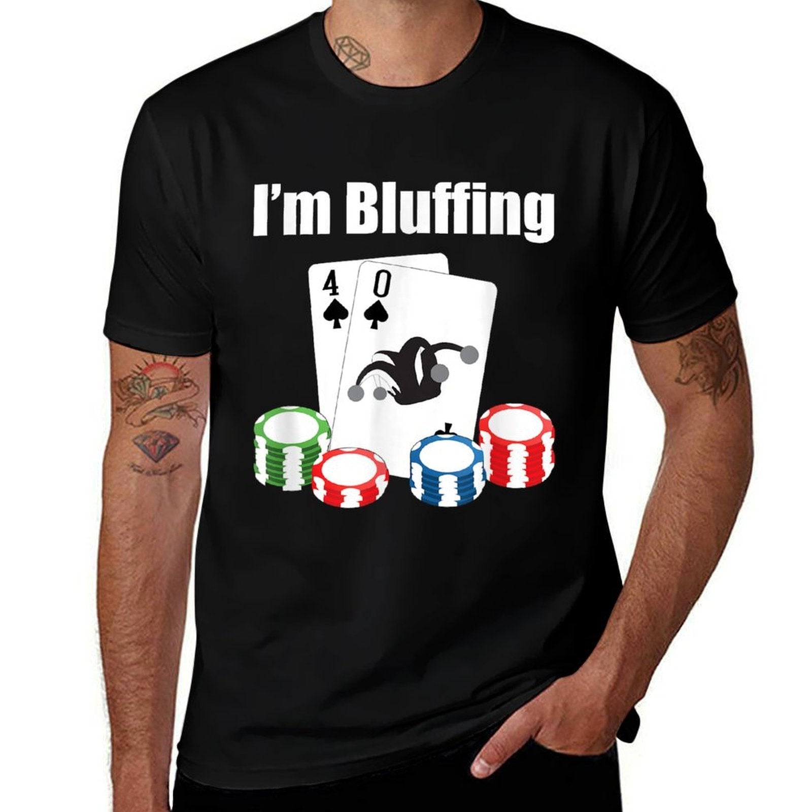 40th Birthday Im Bluffing Funny Poker  Fade-proof Color T-Shirt