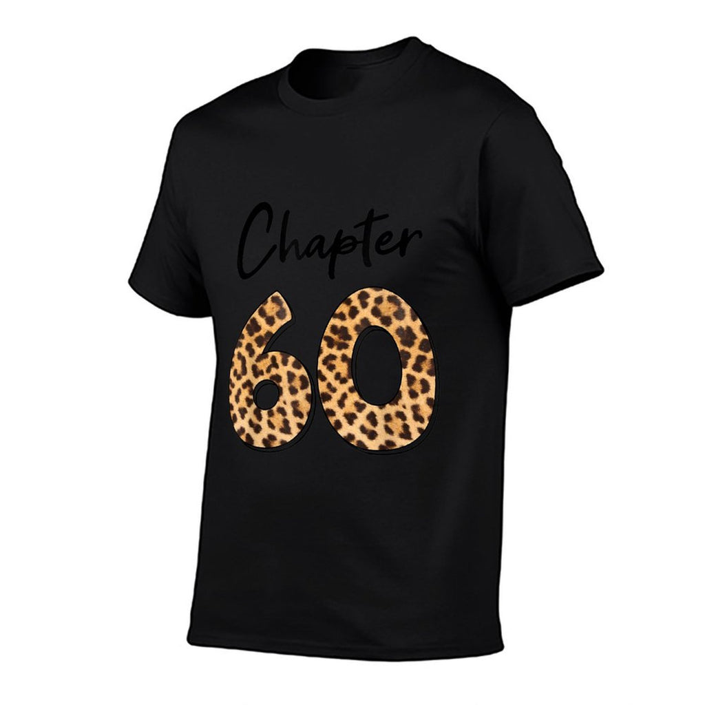 Chapter 60 Year Old 60th Birthday Shirt  High-quality Stitching T-Shirt