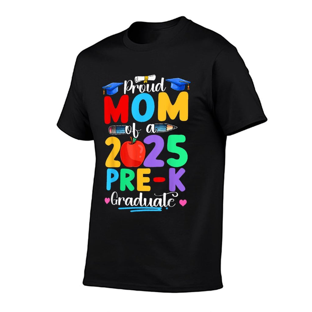 Proud Mom of A 2025 Pre K Graduate Graduation Women Kids  Wrinkle-resistant T-Shirt