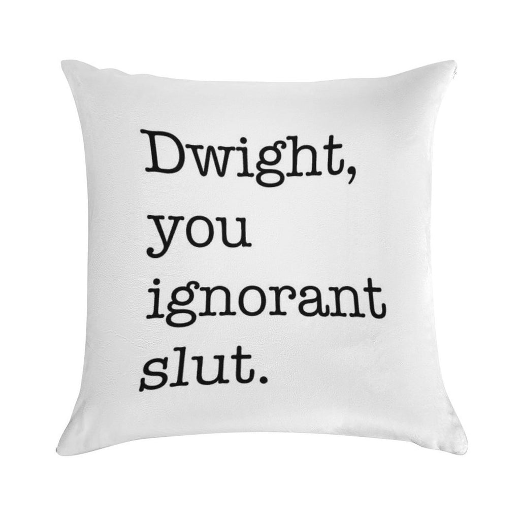 Dwight The Office Quote Soft Style Accent Throw Pillow
