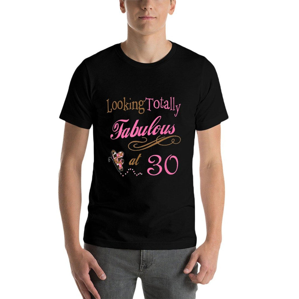 Fabulous 30th Birthday Party - Cute Happy 30th Birthday  Versatile T-Shirt