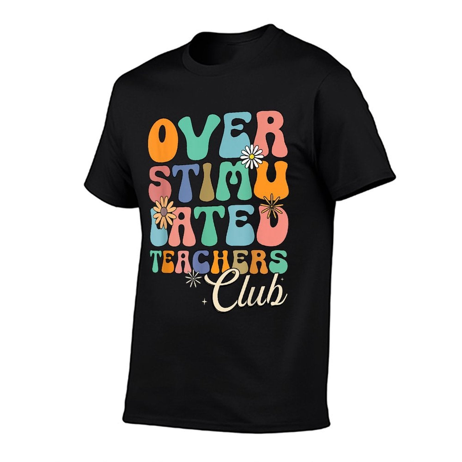 Groovy Overstimulated Teachers Club Funny Trendy Teacher  Rolled Sleeves T-Shirt